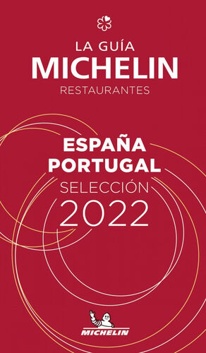 GUIA MICHELIN ESPAÑA PORTUGAL 2022 ROJA