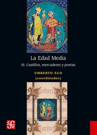 EDAD MEDIA III CASTILLOS MERCADERES Y POETAS,LA
