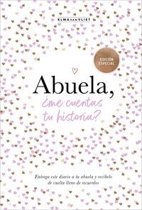 ABUELA, ¨ME CUENTAS TU HISTORIA?