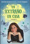 UN EXTRAÑO EN CASA. TIEMBLA..., LLEGÓ LA ADOLESCENCIA