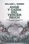 AUGE Y CAÍDA DEL TERCER REICH, VOLUMEN I