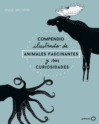 COMPENDIO ILUSTRADO ANIMALES FASCINANTES Y SUS CUR