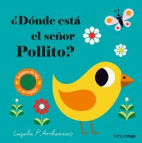 ¿DÓNDE ESTÁ EL SEÑOR POLLITO