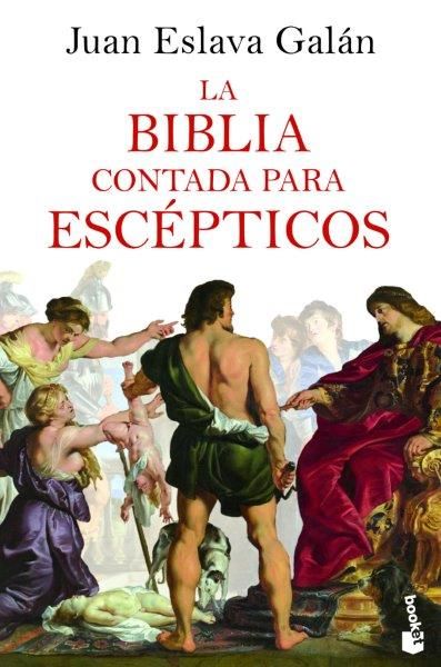 LA BIBLIA CONTADA PARA ESCEPTICOS