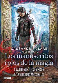 CAZADORES DE SOMBRAS. LOS MANUSCRITOS ROJOS DE LA MAGIA