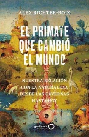 EL PRIMATE QUE CAMBIÓ EL MUNDO