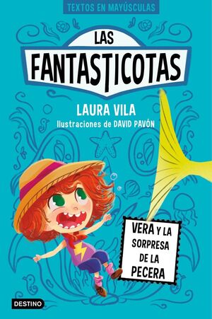 LAS FANTASTICOTAS. VERA Y LA SORPRESA DE LA PECERA