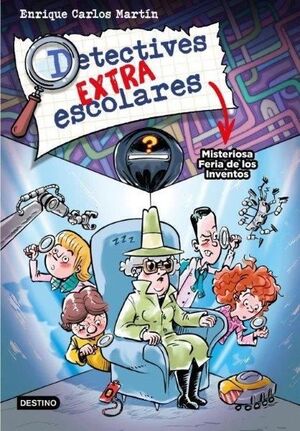DETECTIVES EXTRAESCOLARES 4 - MISTERIOSA FERIA DE