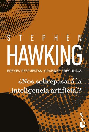 ¿NOS SOBREPASARÁ LA INTELIGENCIA ARTIFICIAL?