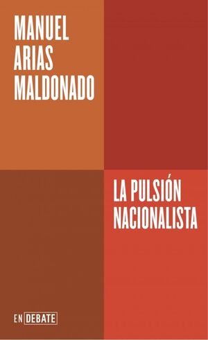 LA PULSIÓN NACIONALISTA (SERIE ENDEBATE)
