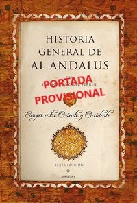 HISTORIA GENERAL DE AL ANDALUS