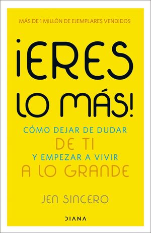 ¡ERES LO MÁS!