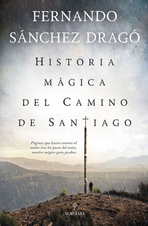 HISTORIA MÁGICA DEL CAMINO DE SANTIAGO