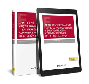 ANÁLISIS DEL REGLAMENTO (UE) DE SERVICIOS DIGITALES Y SU INTERRELACIÓN CON OTRAS