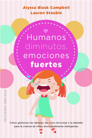 HUMANOS DIMINUTOS, EMOCIONES FUERTES