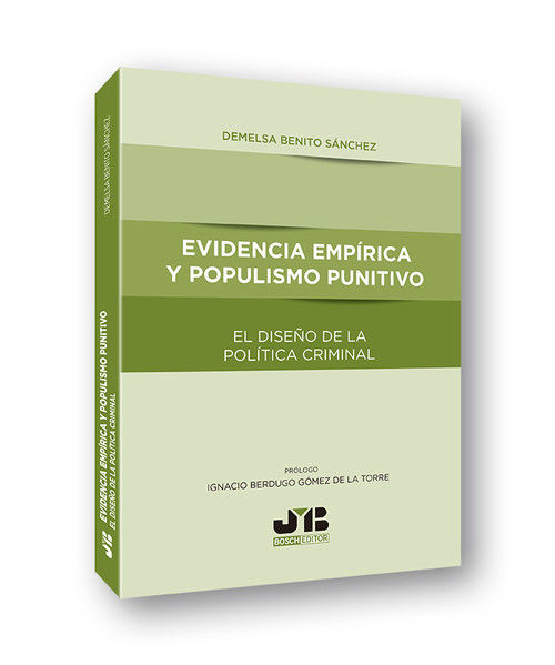 EVIDENCIA EMP­RICA Y POPULISMO PUNITIVO