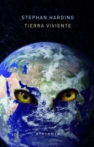 TIERRA VIVIENTE - CIENCIA, INTUICION Y GAIA
