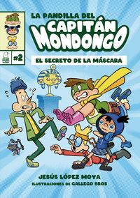 LA PANDILLA DEL CAPITÁN MONDONGO 2