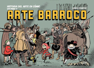 HISTORIA DEL ARTE EN COMIC 4 ARTE BARROC