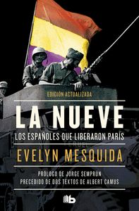 NUEVE, LA.(LOS ESPAÑOLES QUE LIBERARON PARIS)