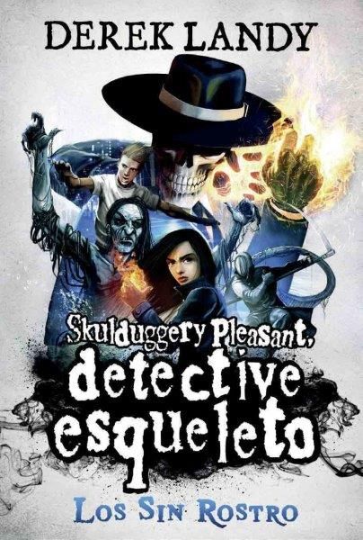 DETECTIVE ESQUELETO. LOS SIN ROSTRO