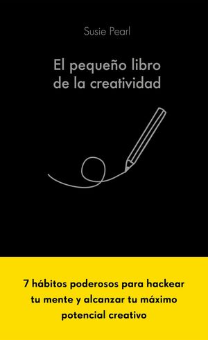 EL PEQUEÑO LIBRO DE LA CREATIVIDAD