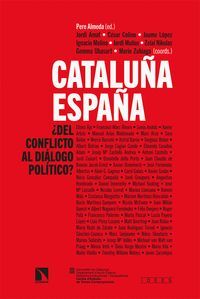 CATALUÑA-ESPAÑA: ¿DEL CONFLICTO AL DIÁLOGO POLÍTICO