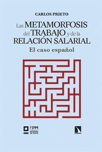 LAS METAMORFOSIS DEL TRABAJO Y DE LA RELACION SALARIAL