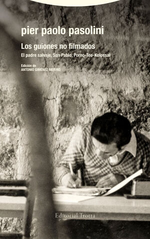 LOS GUIONES NO FILMADOS. EL PADRE SALVAJE. SAN PAB