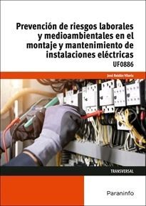 PREVENCIÓN DE RIESGOS LABORALES Y MEDIOAMBIENTALES EN EL MONTAJE Y MANTENIMIENTO