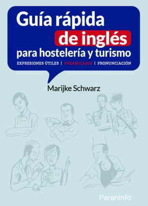 GUIA RAPIDA DE INGLES PARA HOSTELERIA Y TURISMO