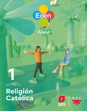 RELIGIÓN CATÓLICA. 1 PRIMARIA. EDÉN. REVUELA 22