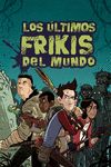 ULTIMOS FRIKIS DEL MUNDO, LOS.(LOS ULTIMOS FRIKIS)