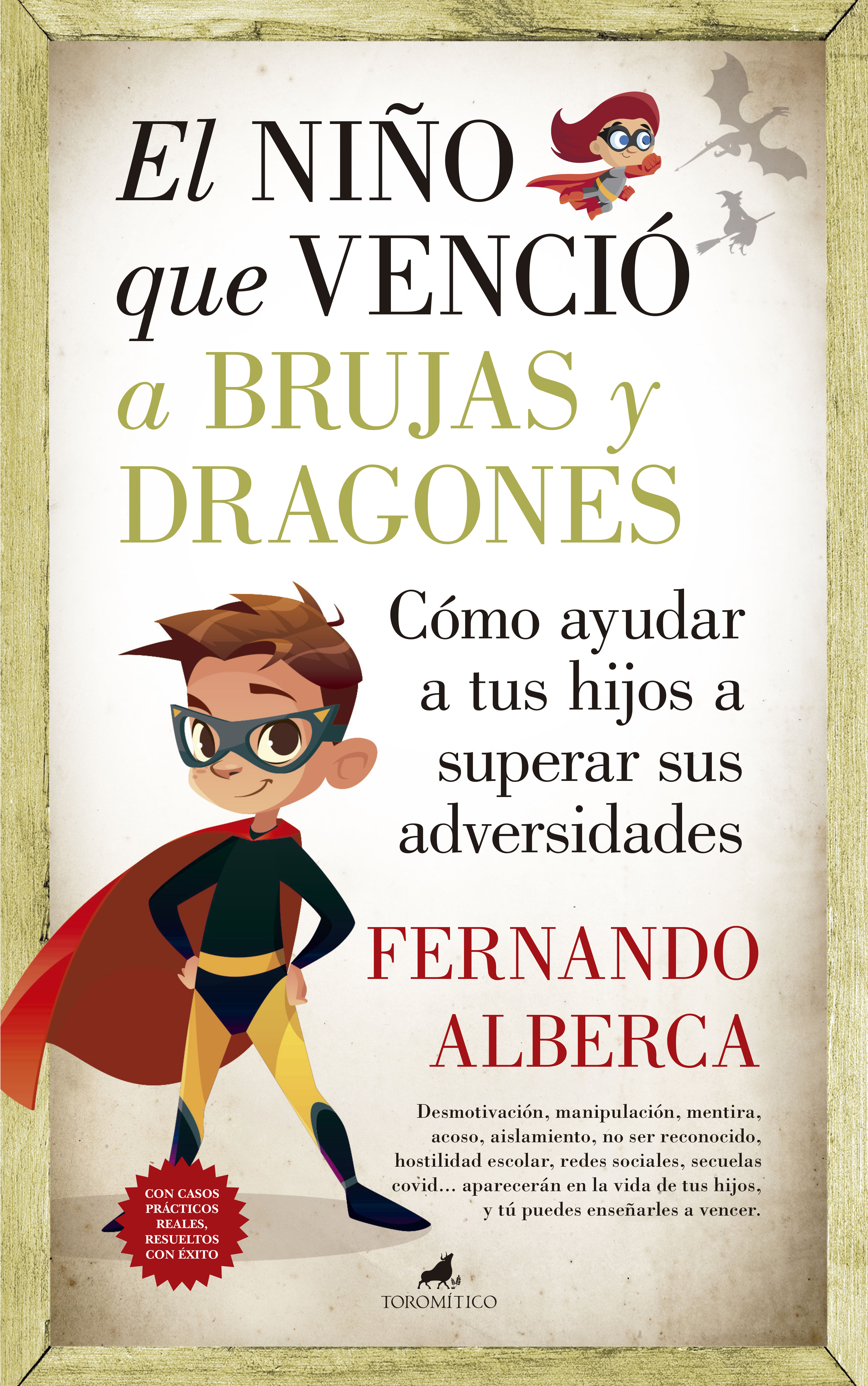 NIÑO QUE VENCIÓ A BRUJAS Y DRAGONES, EL