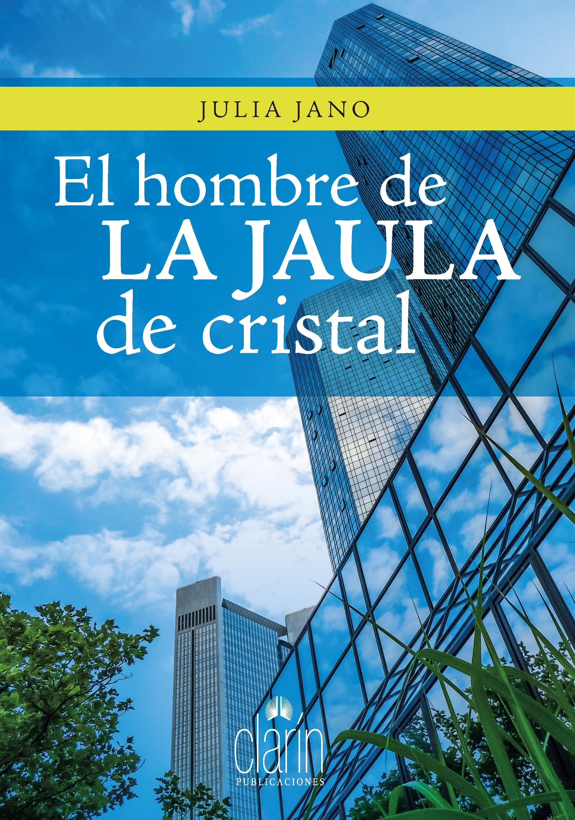 EL HOMBRE DE LA JAULA DE CRISTAL