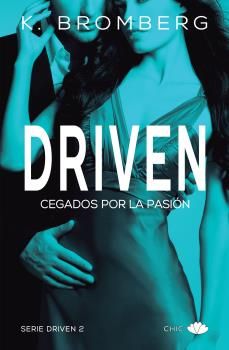 DRIVEN 2 CEGADOS POR LA PASION