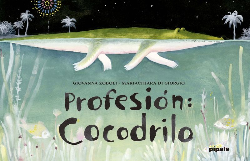 PROFESIÓN: COCODRILO