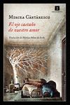 EL OJO CASTAÑO DE NUESTRO AMOR