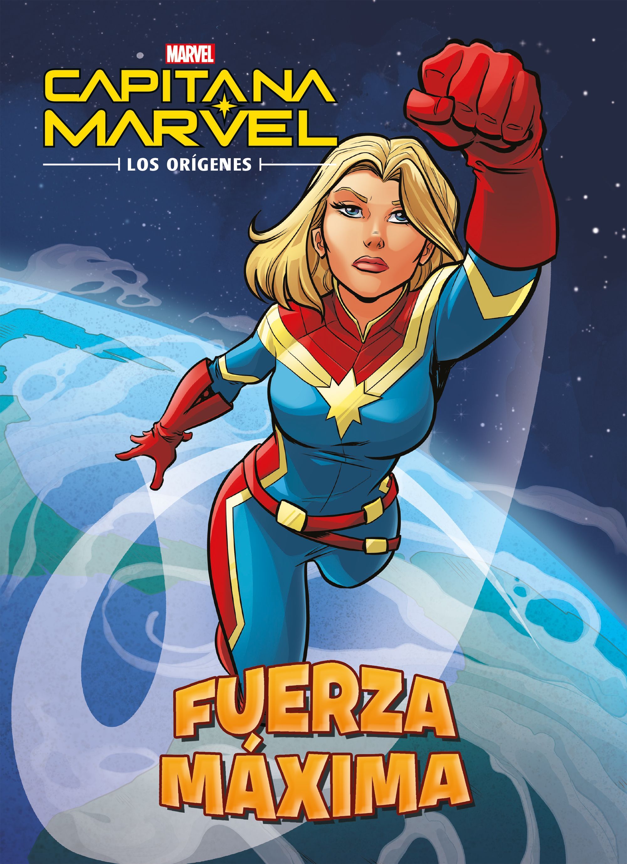 CAPITANA MARVEL. LOS ORÍGENES. FUERZA MÁXIMA