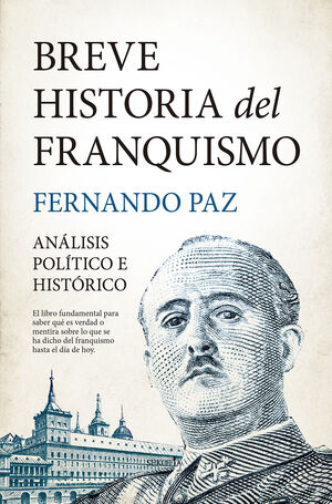 BREVE HISTORIA DEL FRANQUISMO