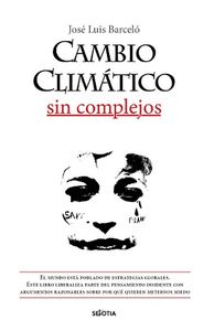 CAMBIO CLIMATICO SIN COMPLEJOS