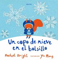 UN COPO DE NIEVE EN EL BOLSILLO.(INFANTIL/JUVENIL)