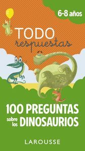 TODO RESPUESTAS 100 PREGUNTAS SOBRE LOS DINOSAURIO