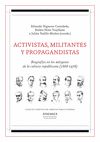 ACTIVISTAS, MILITANTES Y PROPAGANDISTAS