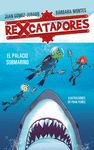 REXCATADORES 3 - EL PALACIO SUBMARINO