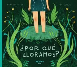 ¨POR QUE LLORAMOS?