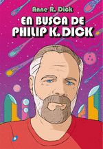 EN BUSCA DE PHILIP K. DICK