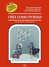 CRÍA COMO PUEDAS