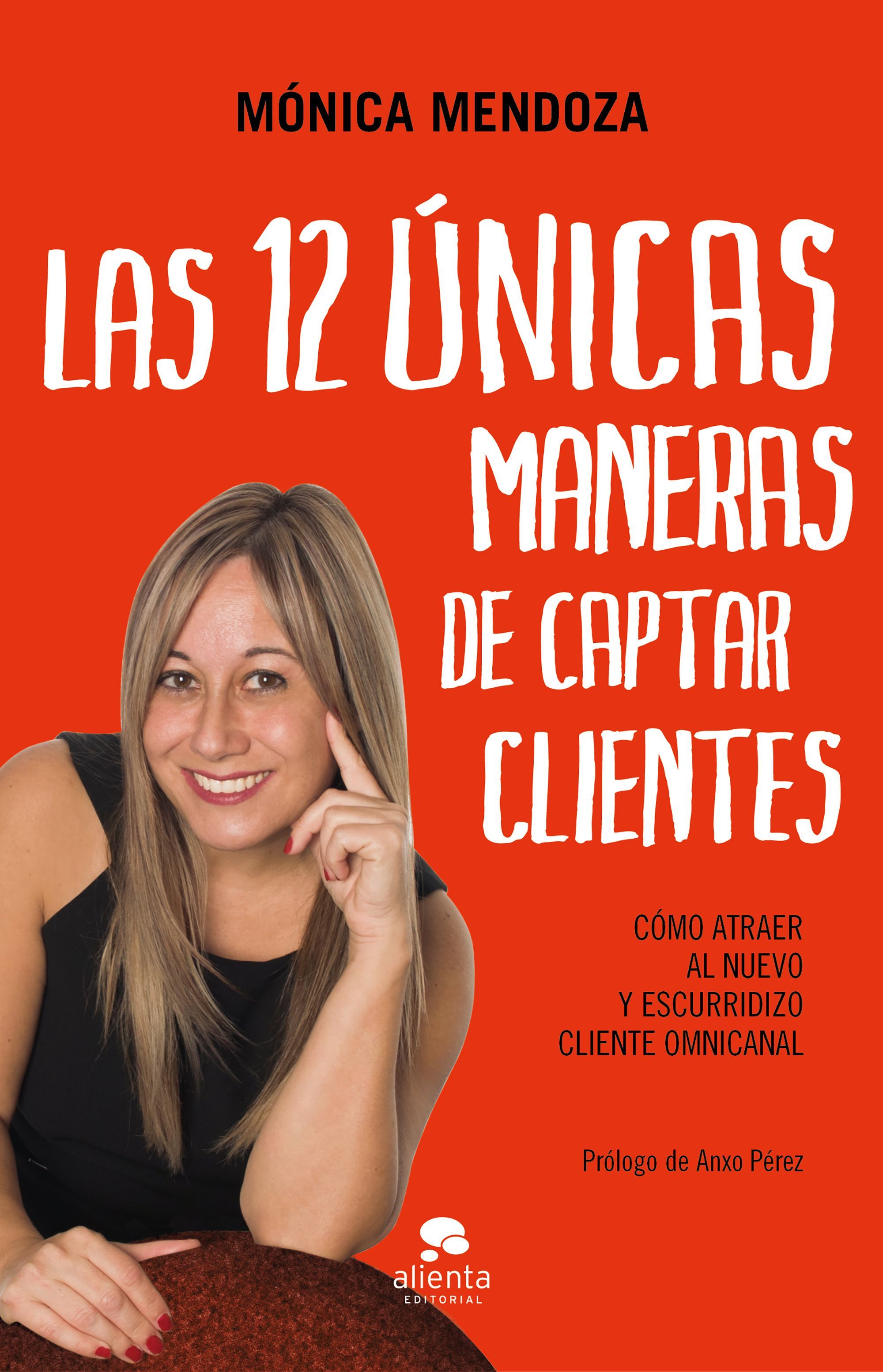 LAS 12 ÚNICAS MANERAS DE CAPTAR CLIENTES