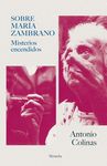 SOBRE MARIA ZAMBRANO.MISTERIOS ENCENDIDOS.(LIBROS